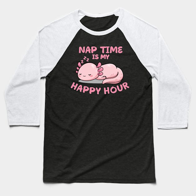 Nap Time Is My Happy Hour Baseball T-Shirt by Vault Emporium